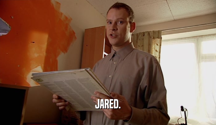 JARED.  