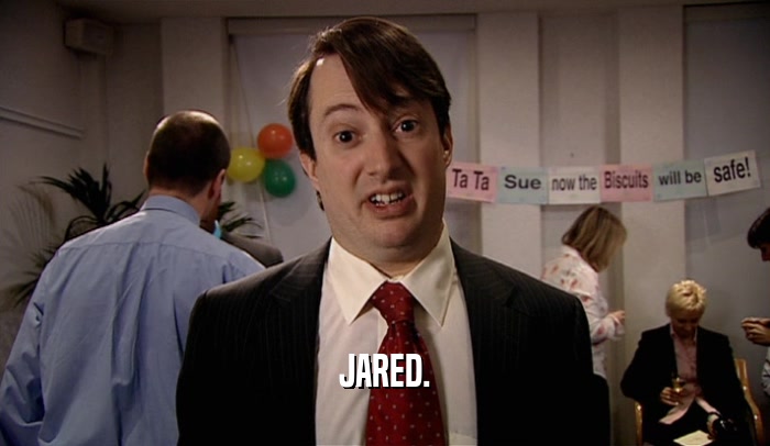 JARED.  
