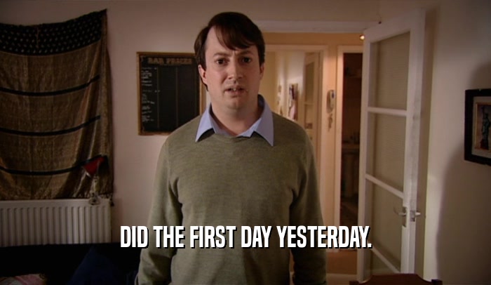 DID THE FIRST DAY YESTERDAY.  