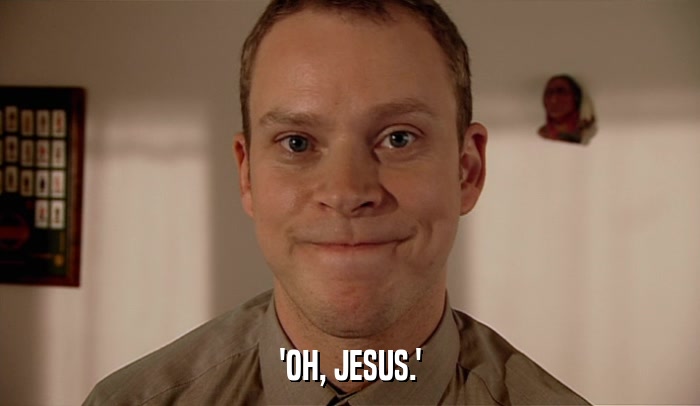'OH, JESUS.'  