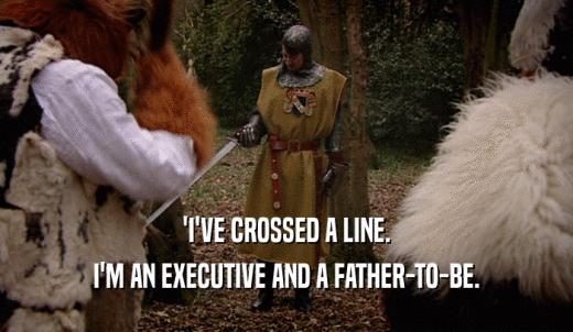 'I'VE CROSSED A LINE. I'M AN EXECUTIVE AND A FATHER-TO-BE. 