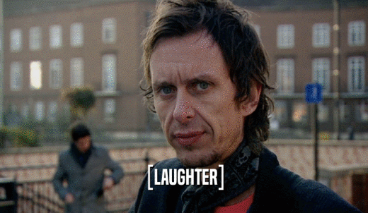 [LAUGHTER]  