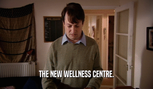 THE NEW WELLNESS CENTRE.  