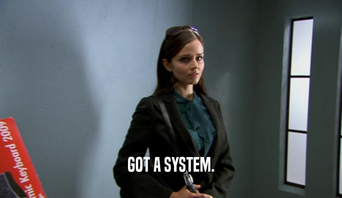 GOT A SYSTEM.  