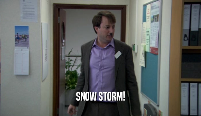 SNOW STORM!  