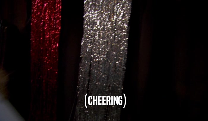 (CHEERING)  