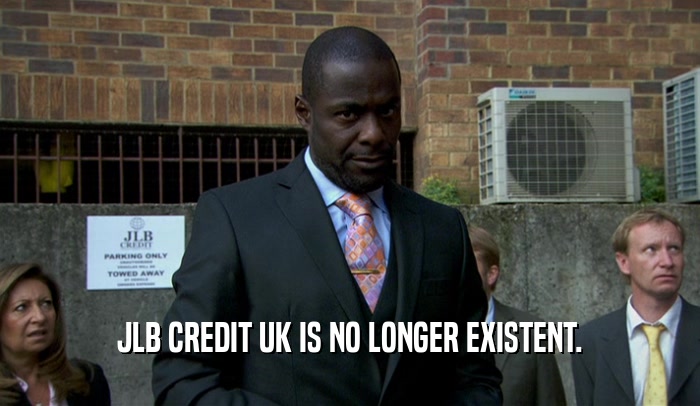 JLB CREDIT UK IS NO LONGER EXISTENT.  