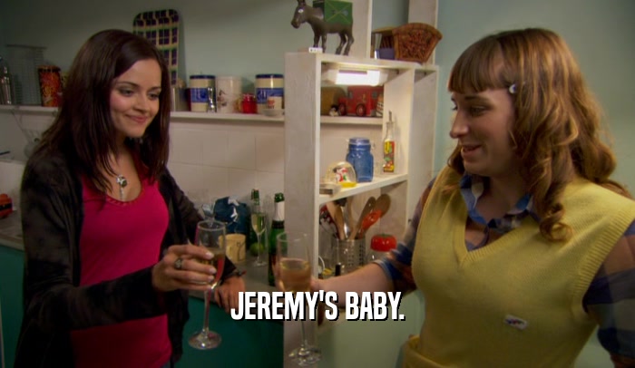 JEREMY'S BABY.  