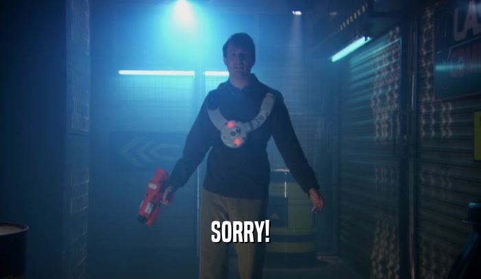 SORRY!  