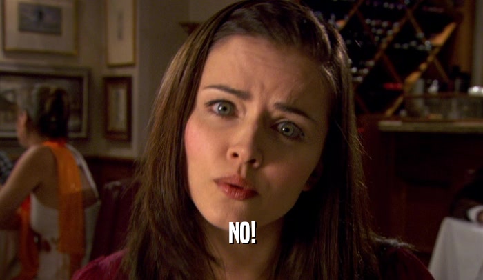 NO!  