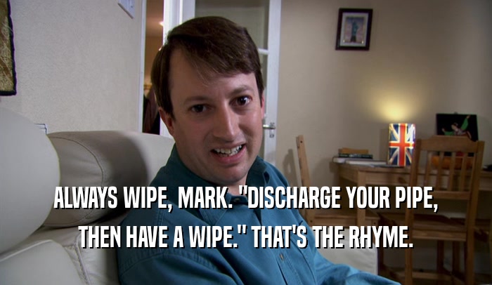 ALWAYS WIPE, MARK. 