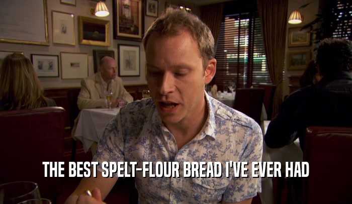 THE BEST SPELT-FLOUR BREAD I'VE EVER HAD  