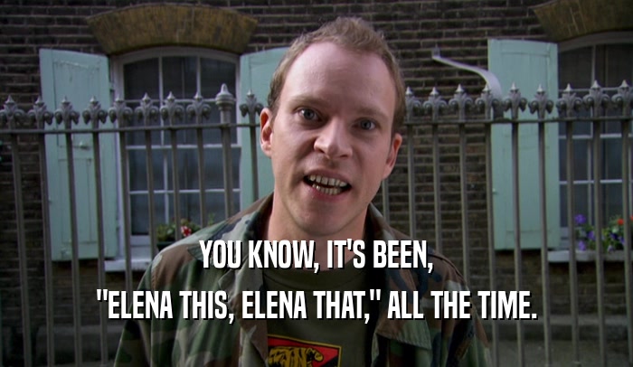 YOU KNOW, IT'S BEEN, 