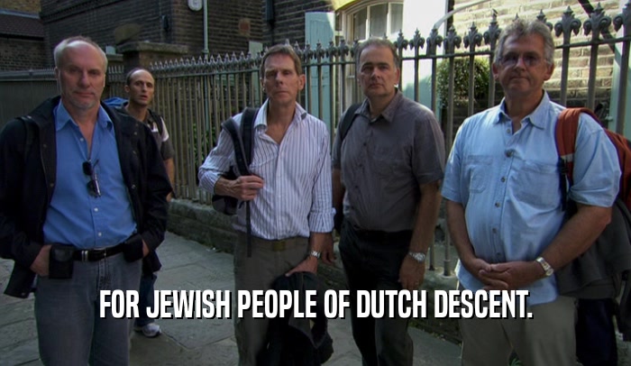 FOR JEWISH PEOPLE OF DUTCH DESCENT.  