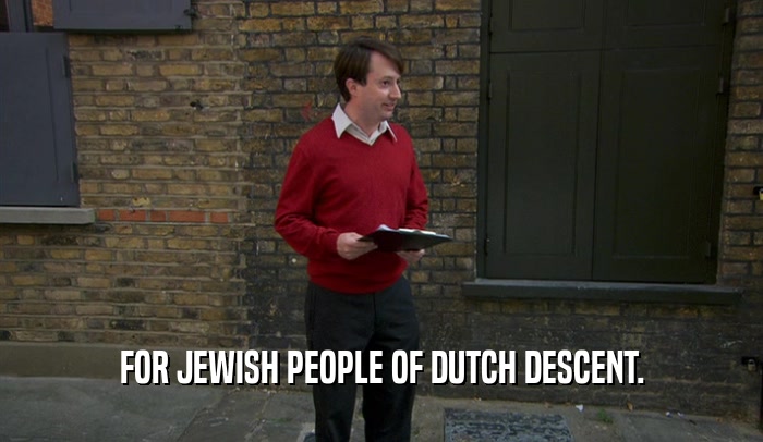 FOR JEWISH PEOPLE OF DUTCH DESCENT.  