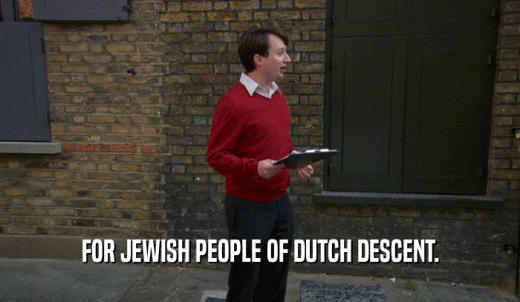FOR JEWISH PEOPLE OF DUTCH DESCENT.  