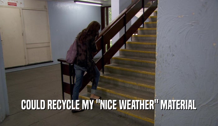 COULD RECYCLE MY 