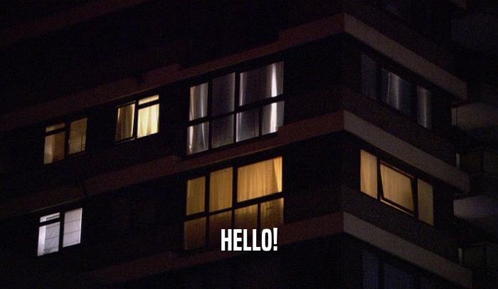 HELLO!  
