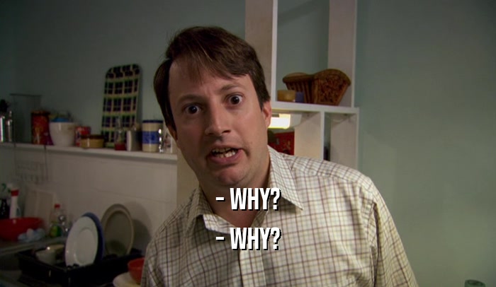 - WHY? - WHY? 