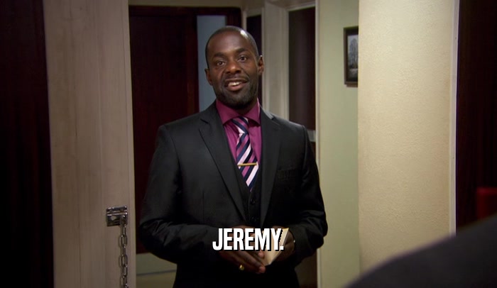 JEREMY.  