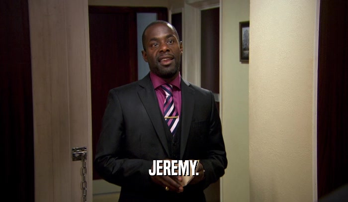 JEREMY.  