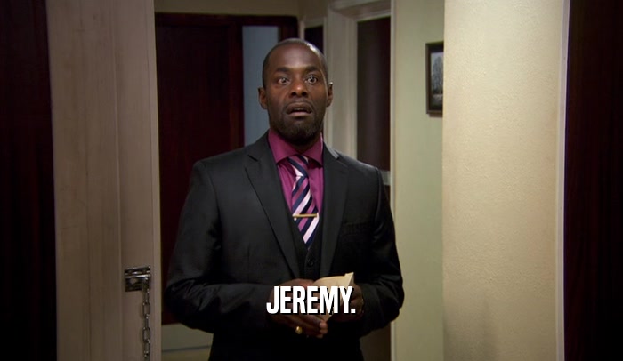 JEREMY.  