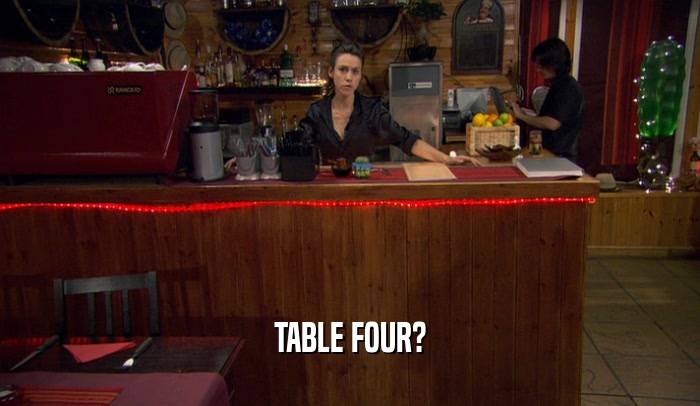 TABLE FOUR?  