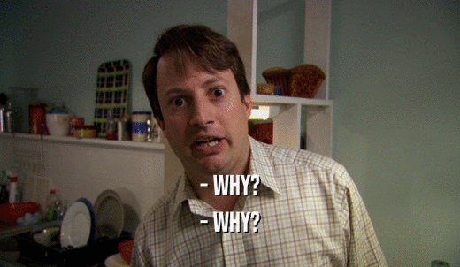 - WHY? - WHY? 