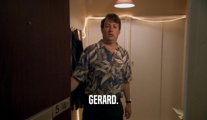 GERARD.  