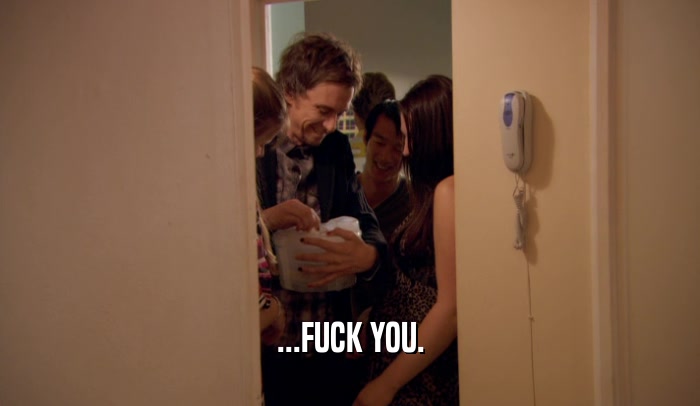 ...FUCK YOU.  
