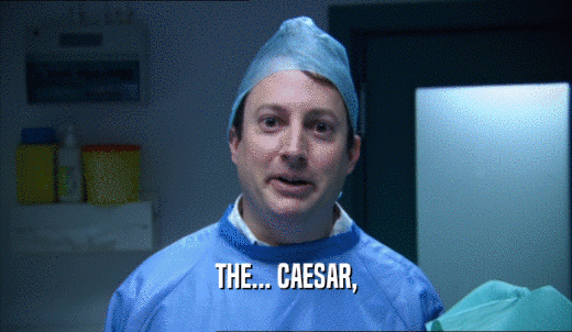THE... CAESAR,  