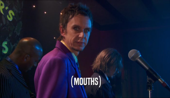 (MOUTHS)  