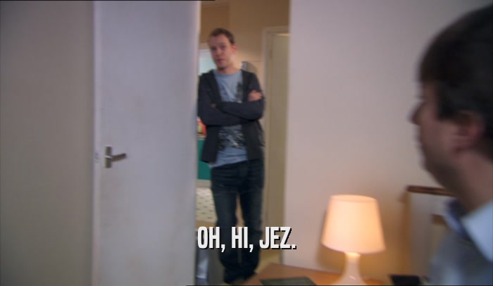 OH, HI, JEZ.  