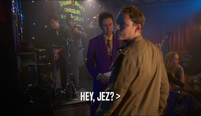 HEY, JEZ? >  