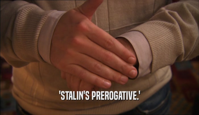 'STALIN'S PREROGATIVE.'  