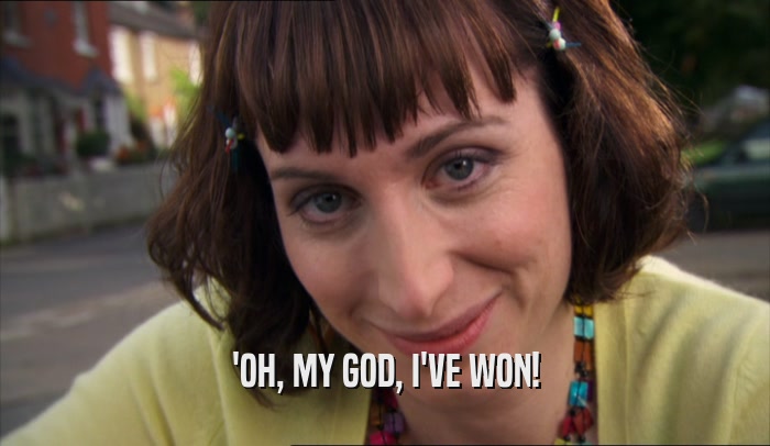 'OH, MY GOD, I'VE WON!  