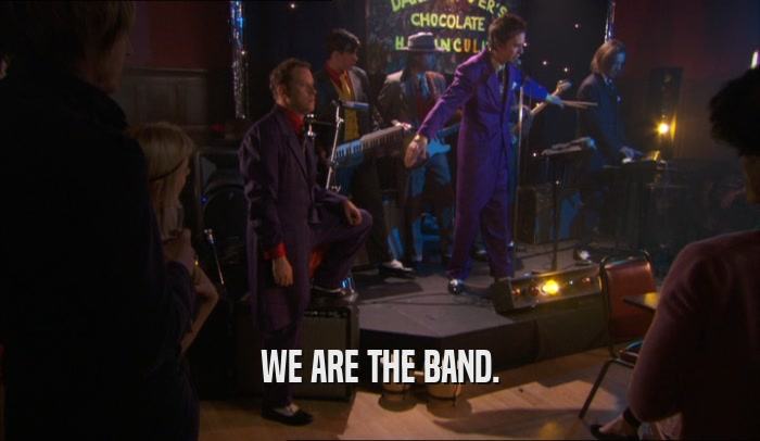 WE ARE THE BAND.  