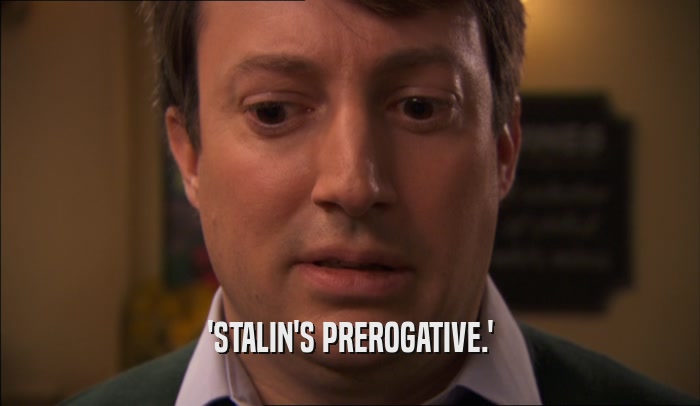 'STALIN'S PREROGATIVE.'  