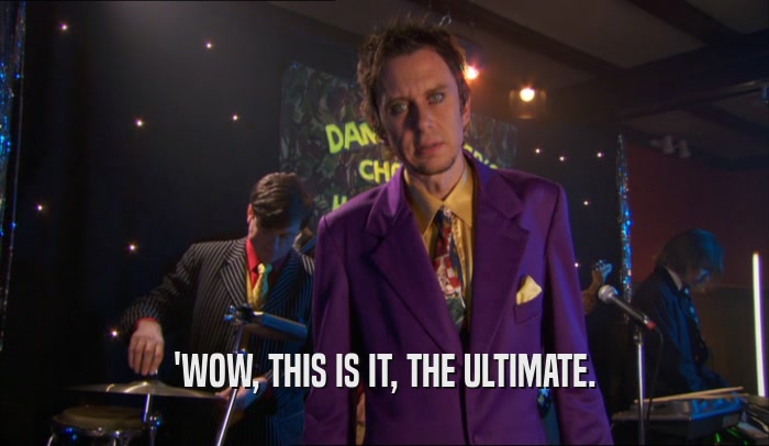 'WOW, THIS IS IT, THE ULTIMATE.  