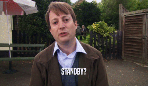 STANDBY?  