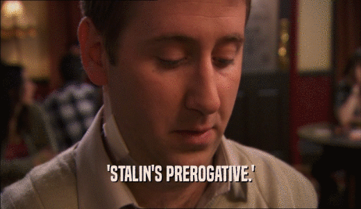 'STALIN'S PREROGATIVE.'  
