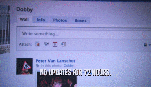 NO UPDATES FOR 72 HOURS.  