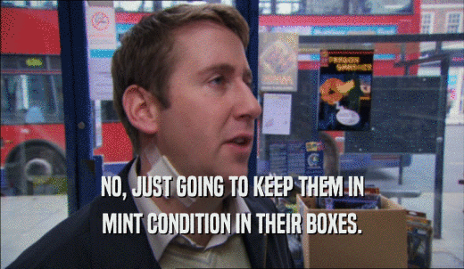 NO, JUST GOING TO KEEP THEM IN MINT CONDITION IN THEIR BOXES. 