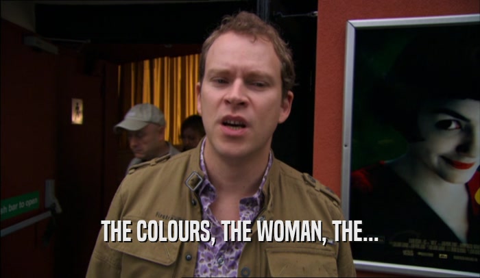 THE COLOURS, THE WOMAN, THE...  
