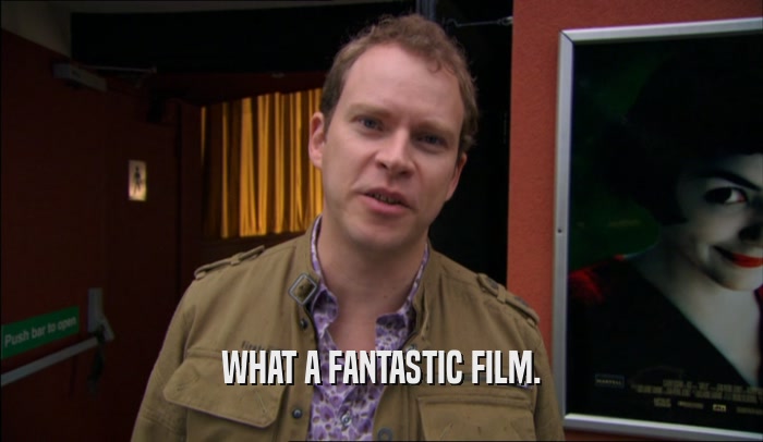 WHAT A FANTASTIC FILM.  