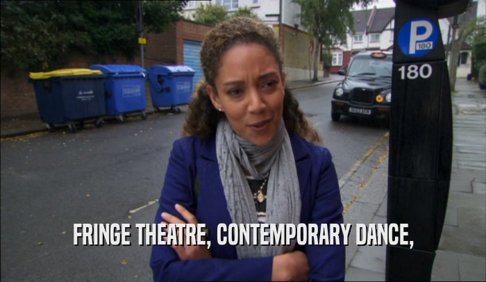 FRINGE THEATRE, CONTEMPORARY DANCE,  