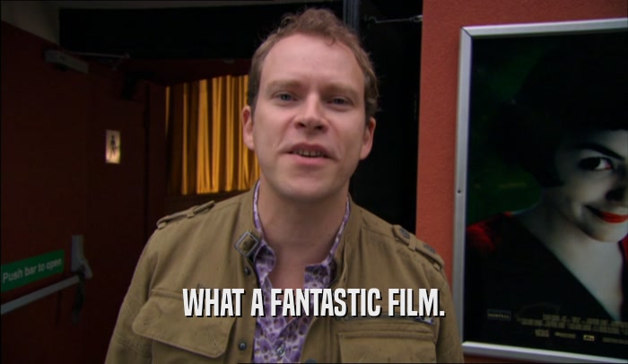 WHAT A FANTASTIC FILM.  
