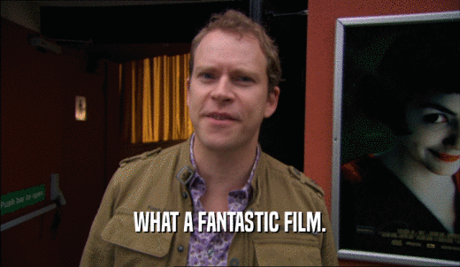 WHAT A FANTASTIC FILM.  