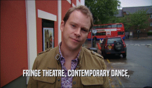 FRINGE THEATRE, CONTEMPORARY DANCE,  
