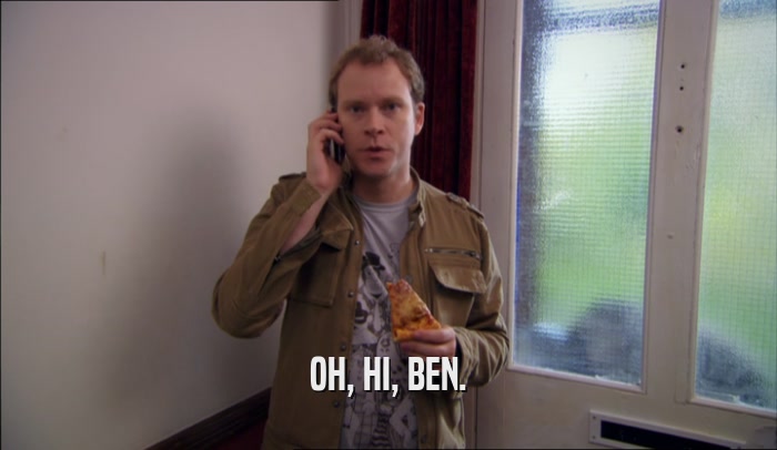 OH, HI, BEN.  